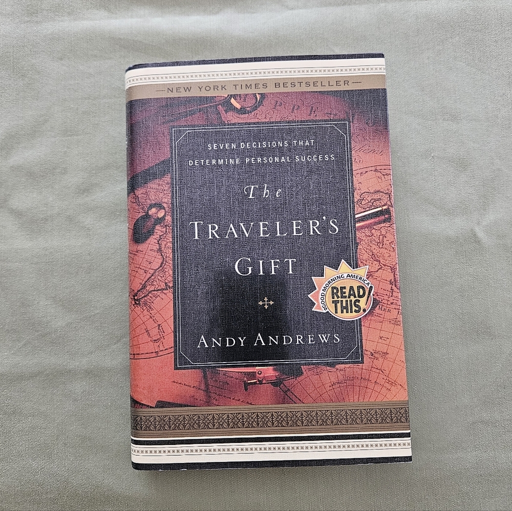 Traveler's Gift: Seven Decisions that Determine Personal Success Andyβ Andrews